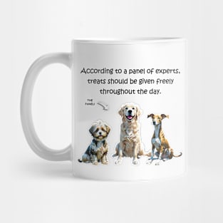 According to a panel of experts treats should be given freely throughout the day - funny watercolour dog designs Mug